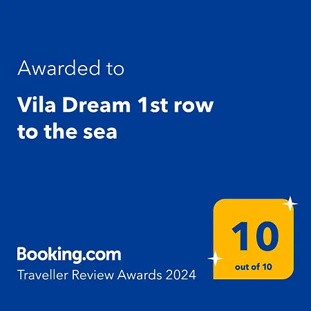 Dream 1st Row To The Sea Prigradica